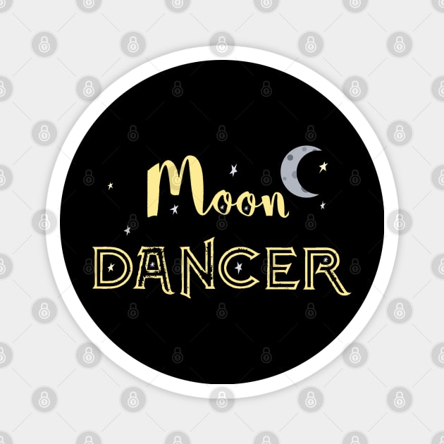 Moon dancer Magnet by Orchid's Art